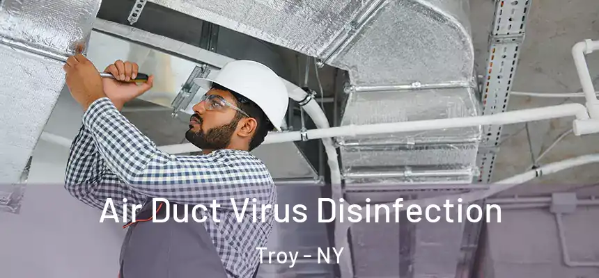  Air Duct Virus Disinfection Troy - NY