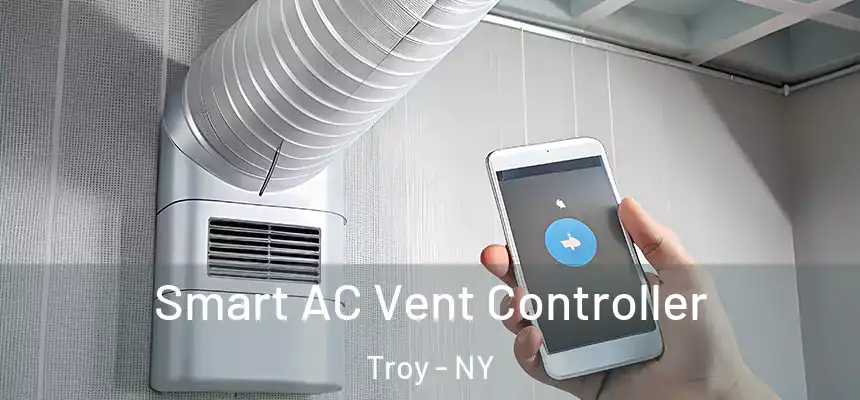  Smart AC Vent Controller Troy - NY